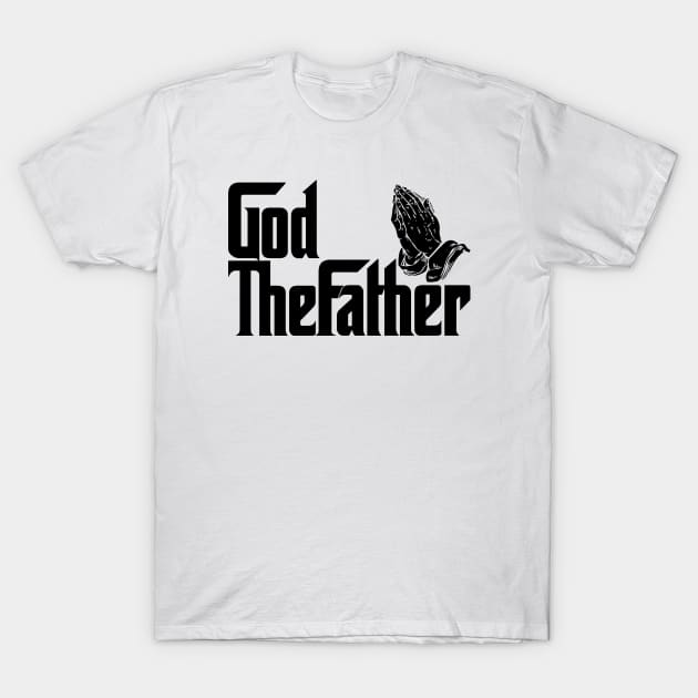 God The Father T-Shirt by CandD